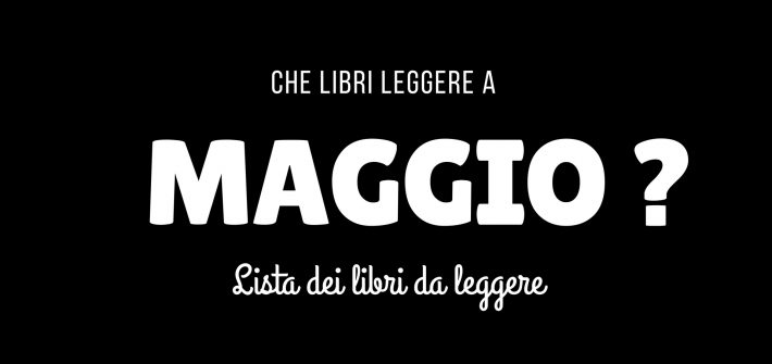 che libri leggere a maggio